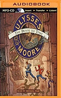 Ulysses Moore: The Door to Time (MP3 CD)