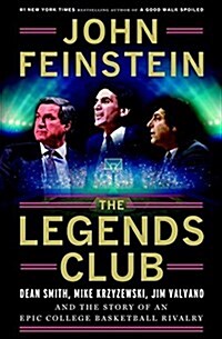 [중고] The Legends Club: Dean Smith, Mike Krzyzewski, Jim Valvano, and an Epic College Basketball Rivalry (Hardcover)