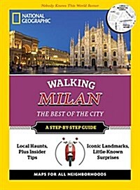 National Geographic Walking Milan: The Best of the City (Paperback)