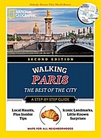 National Geographic Walking Paris: The Best of the City (Paperback, 2)