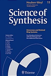 Science of Synthesis: Houben-Weyl Methods of Molecular Transformations Vol. 11: Five-Membered Hetarenes with One Chalcogen and One Additional Heteroat (Hardcover, 5, 1. Auflage)