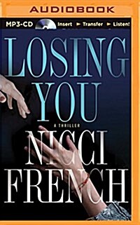 Losing You: A Thriller (MP3 CD)