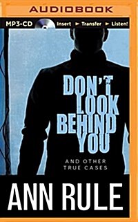 Dont Look Behind You: And Other True Cases (MP3 CD)