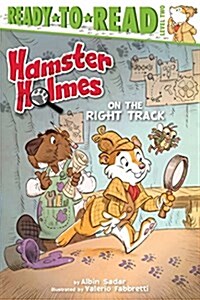 Hamster Holmes, on the Right Track: Ready-To-Read Level 2 (Paperback)