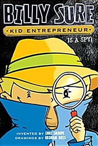Billy Sure Kid Entrepreneur Is a Spy! (Paperback)