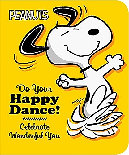 Do Your Happy Dance!: Celebrate Wonderful You (Board Books)