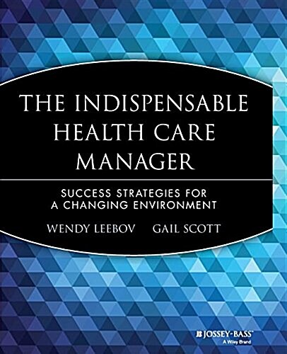 Delete Indispensable Health Care Manager (Paperback)