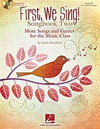 First We Sing! Songbook Two: More Songs and Games for the Music Class (Book/Online Audio) (Paperback)