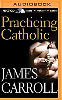 Practicing Catholic (MP3 CD)