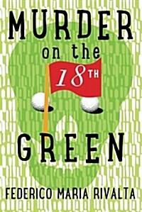 Murder on the 18th Green (Paperback)