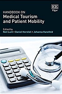 Handbook on Medical Tourism and Patient Mobility (Hardcover)