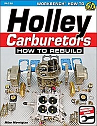 Holley Carburetors: How to Rebuild (Paperback)