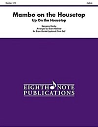 Mambo on the Housetop: Up on the Housetop, Score & Parts (Paperback)