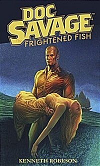 Doc Savage: Frightened Fish (Hardcover)