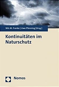 Kontinuiteaten Im Naturschutz (Paperback)