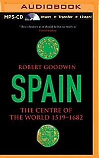 Spain: The Centre of the World 1519-1682 (MP3 CD)