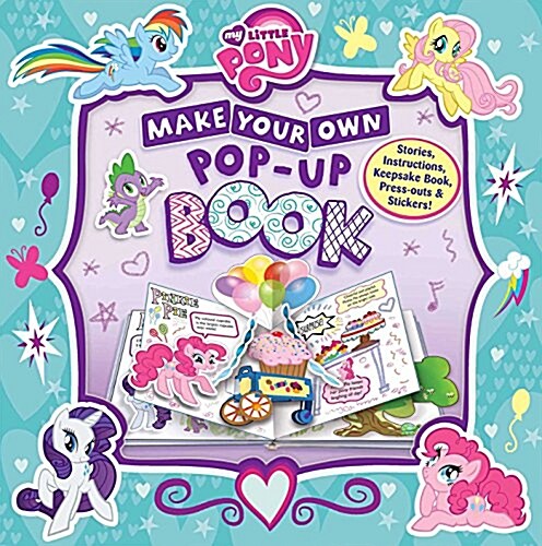 My Little Pony: Make Your Own Pop-Up Book (Hardcover)