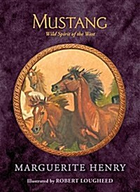 Mustang: Wild Spirit of the West (Hardcover)