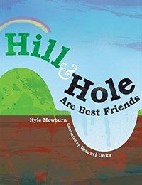 Hill & Hole Are Best Friends (Hardcover)