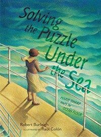 Solving the Puzzle Under the Sea: Marie Tharp Maps the Ocean Floor (Hardcover)