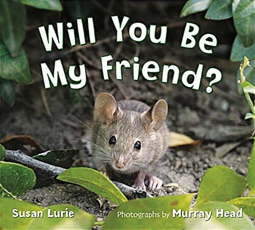 Will You Be My Friend? (Hardcover)