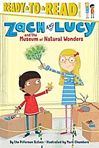 [중고] Zach and Lucy and the Museum of Natural Wonders: Ready-To-Read Level 3 (Paperback)