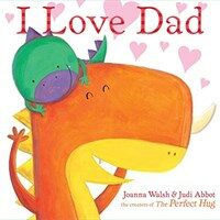 I Love Dad (Hardcover)
