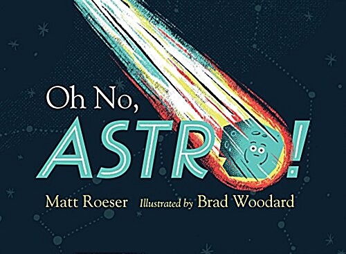 Oh No, Astro! (Hardcover)