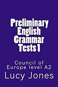 Preliminary English Grammar Tests 1: Council of Europe Level A2 (Paperback)