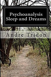 Psychoanalysis Sleep and Dreams (Paperback)