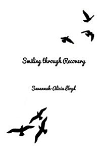 Smiling Through Recovery (Paperback)