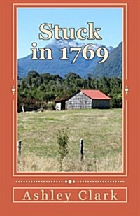 Stuck in 1769 (Paperback)