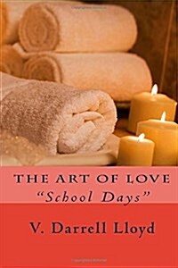 The Art of Love: School Days (Paperback)