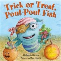 Trick or Treat, Pout-Pout Fish (Board Books)