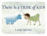 There Is a Tribe of Kids (Hardcover)