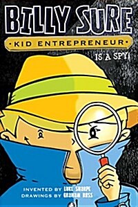 Billy Sure Kid Entrepreneur Is a Spy! (Hardcover)