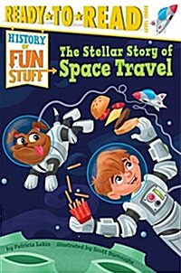 [중고] The Stellar Story of Space Travel: Ready-To-Read Level 3 (Paperback)