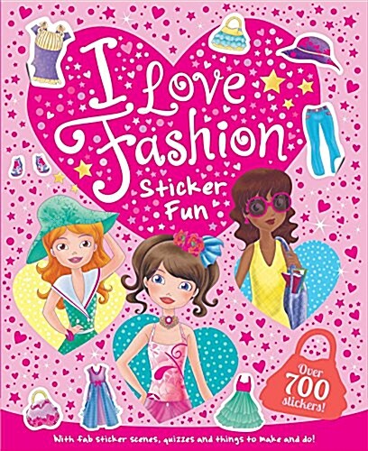 I Love Fashion Sticker Fun (Paperback)