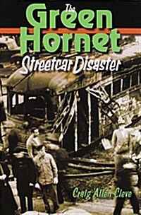 The Green Hornet Street Car Disaster (Paperback)