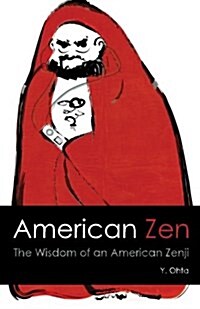 American Zen: The Wisdom of an American Zenji (Paperback)