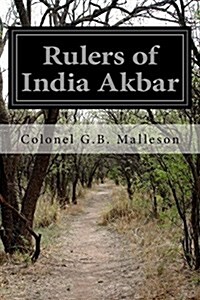 Rulers of India Akbar (Paperback)