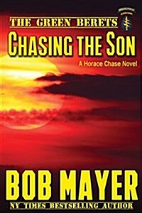 Chasing the Son: A Horace Chase Novel (Paperback)