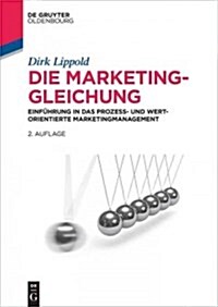 Die Marketing-Gleichung (Hardcover, 2, 2., Vollst. Ube)