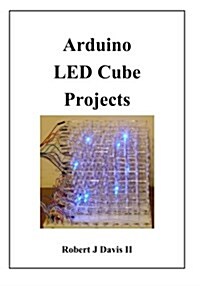 Arduino Led Cube Projects (Paperback)