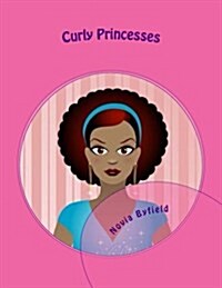 Curly Princesses (Paperback, Large Print)