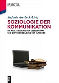 Soziologie Der Kommunikation (Paperback)