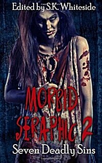 Morbid Seraphic: Seven Deadly Sins (Paperback)