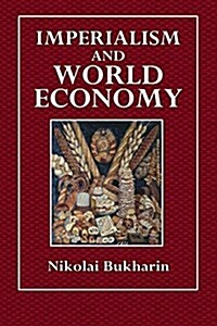 Imperialism and World Economy (Paperback)