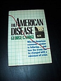 The American Disease (Hardcover, 1st)