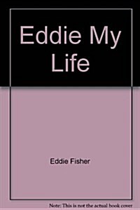 Eddie My Life (Mass Market Paperback, Berkley Edition)